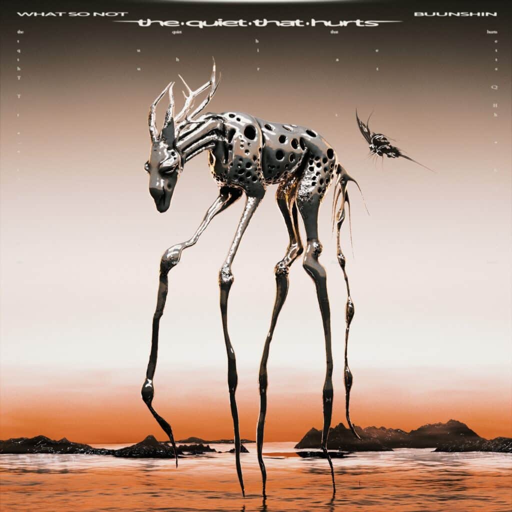 What So Not Buunshin The Quiet That Hurts FINAL EP COVER